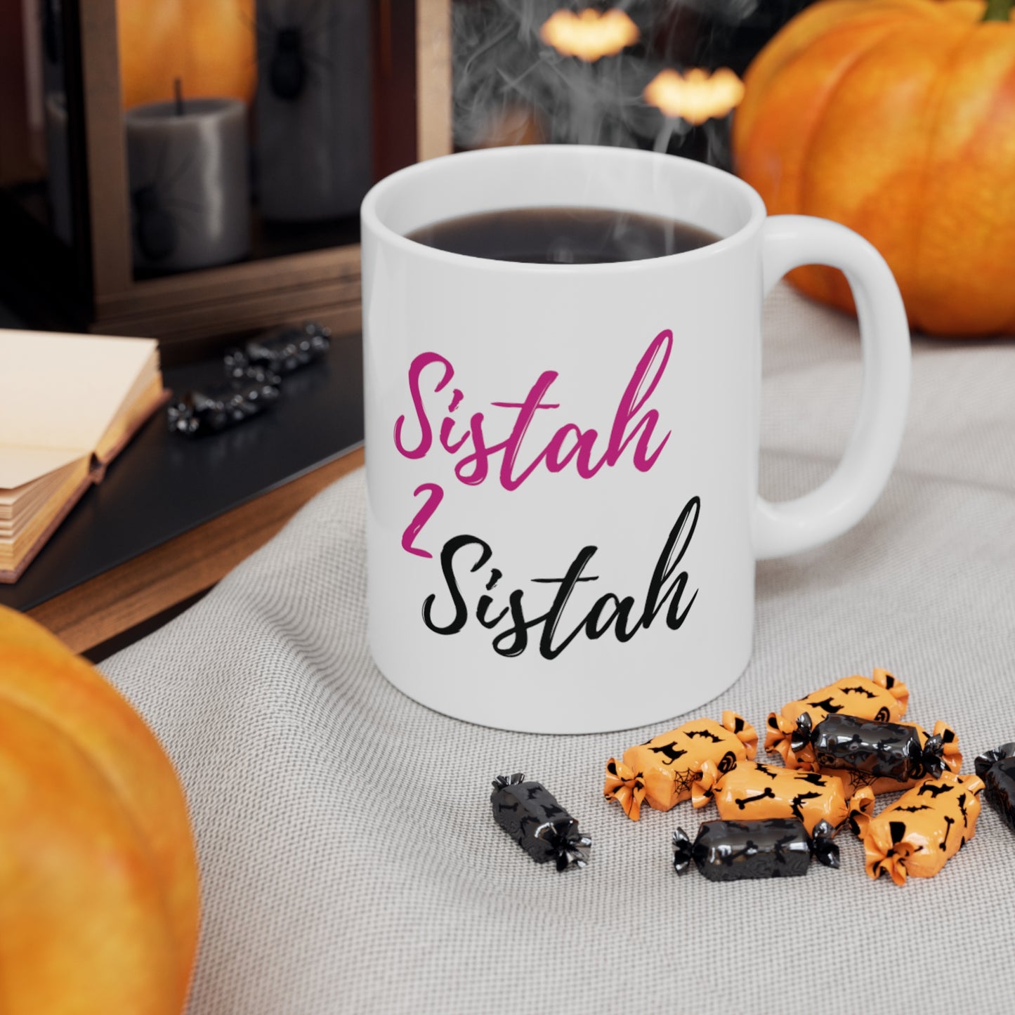 Sistah 2 Sistah Ceramic Mug 11oz