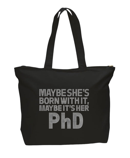 Maybe She’s Born With It Rhinestone Tote Bag