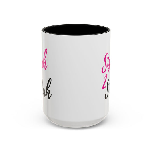 Sistah 2 Sistah Accent Coffee Mug (15oz)