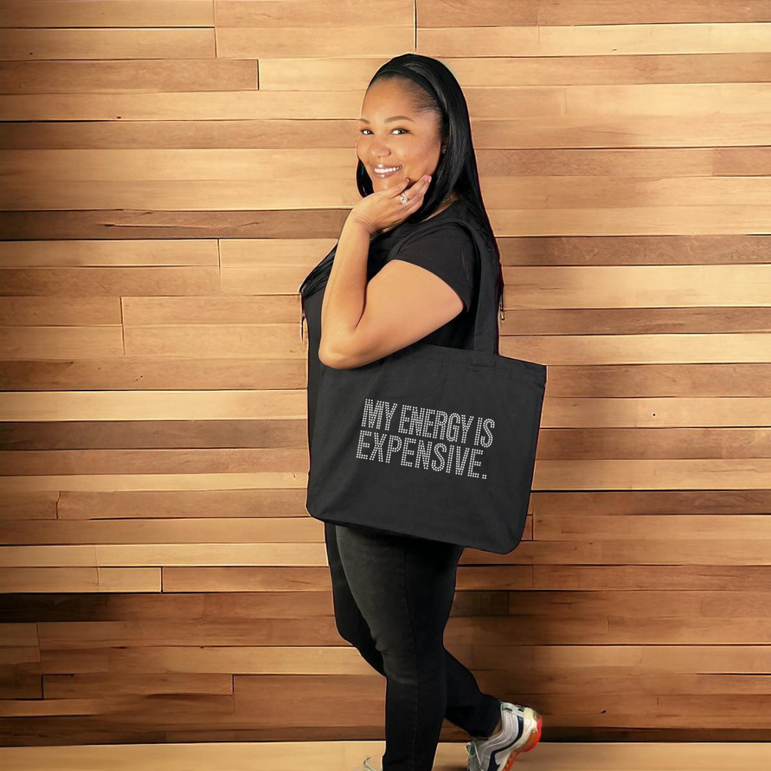 My Energy is Expensive Rhinestone Tote Bag