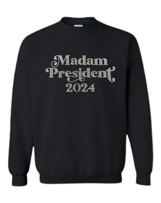 Madam President Rhinestone Unisex Sweatshirt