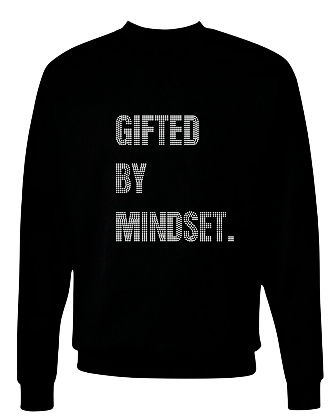 Gifted by Mindset Rhinestone Sweatshirt