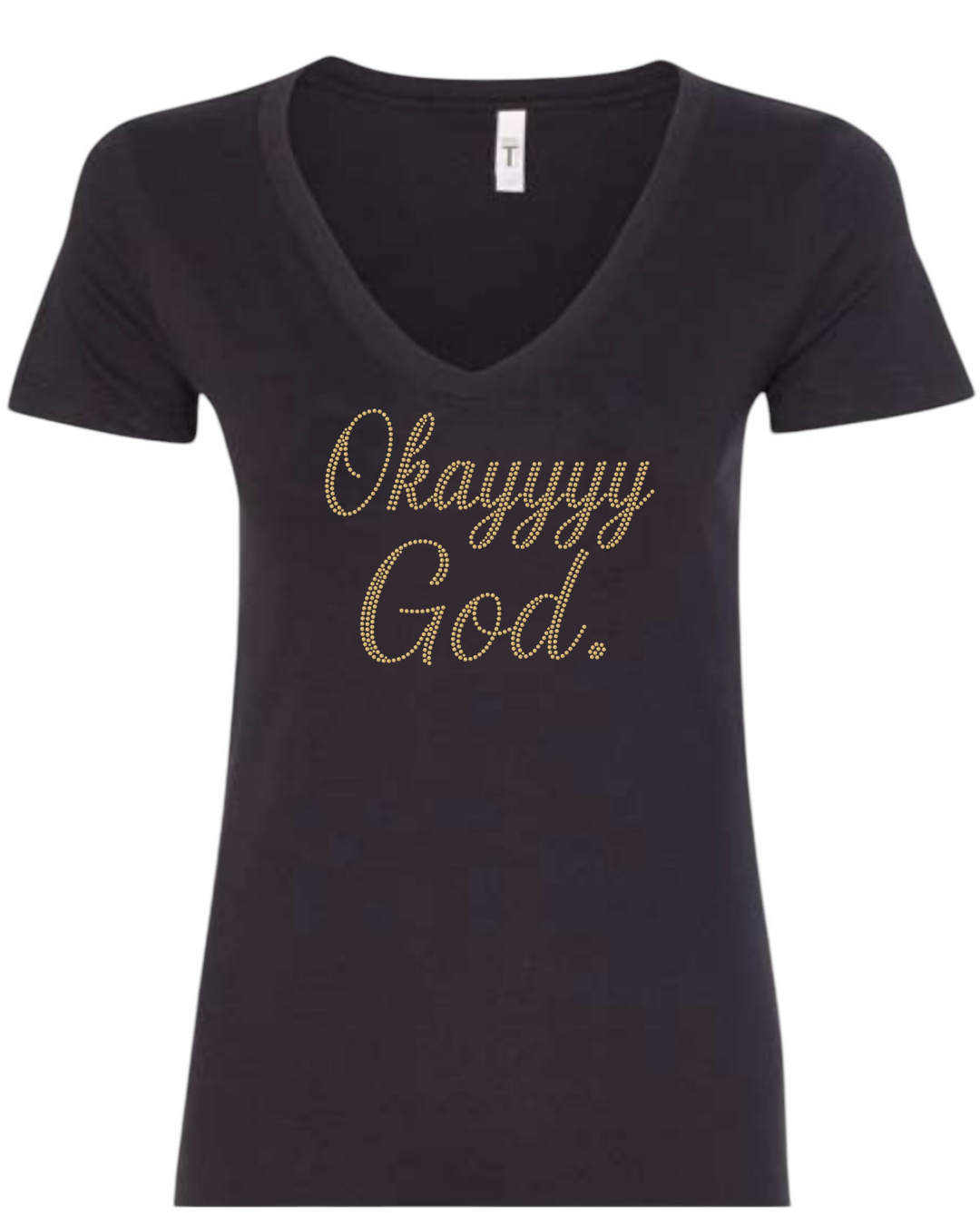 Okay God Rhinestone T-shirt and Tote Bag