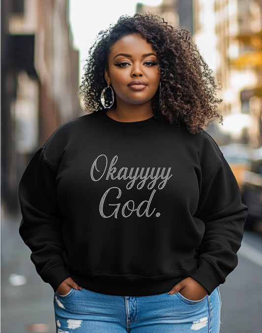 Silver Okay God Rhinestone Sweatshirt
