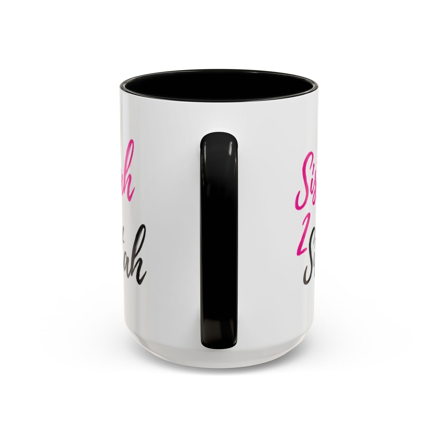 Sistah 2 Sistah Accent Mug (15oz)