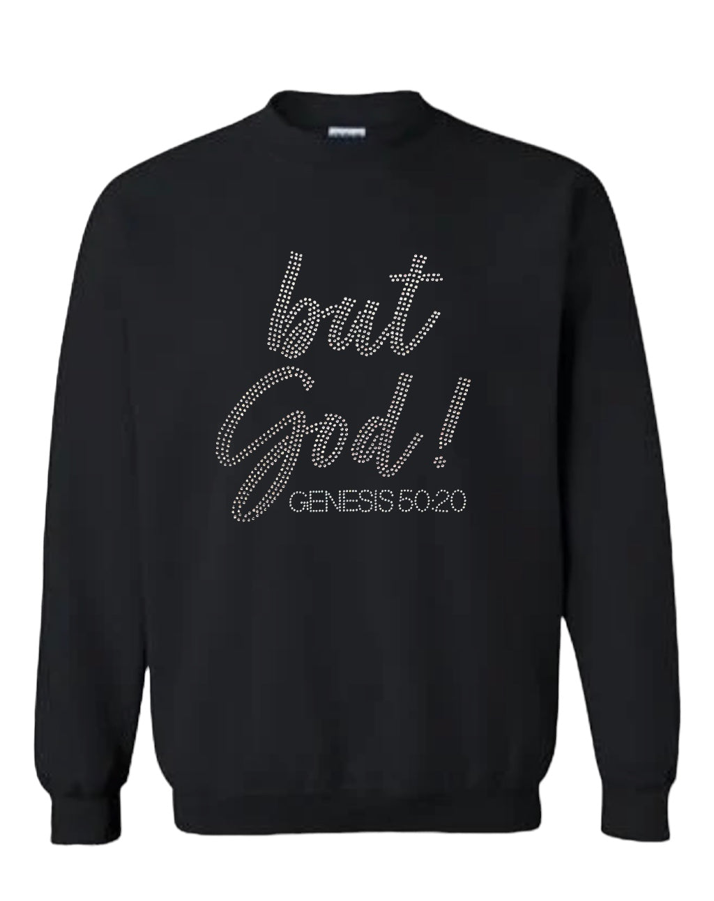 but God Rhinestone Unisex Sweatshirt