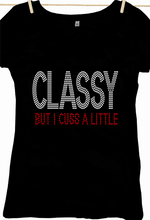 Classy But I Cuss A Little Bling Shirt
