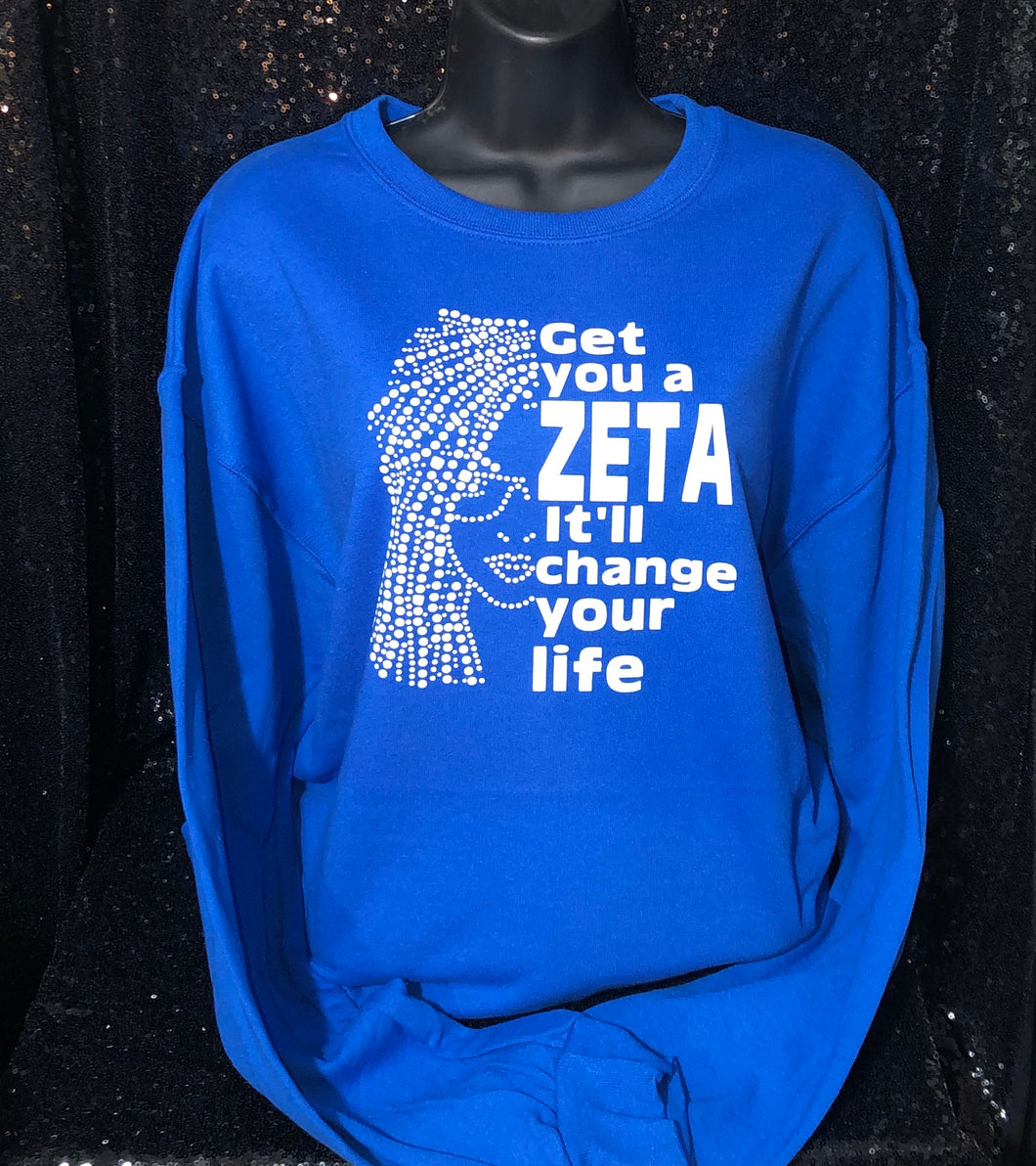 *LAST ONE* Small Blue Get You a Zeta Sweatshirt